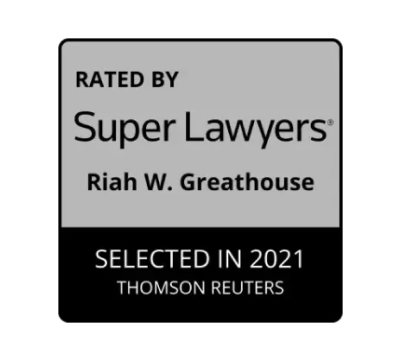 Super Lawyers | Riah W. Greathouse Selected In 2021 | Atlanta, GA | Call 678-310-2827 for free legal consultation today