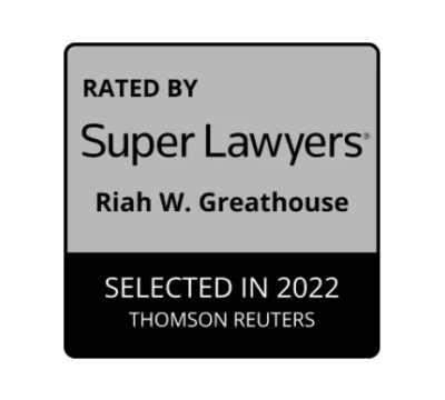 Super Lawyers | Riah W. Greathouse Selected In 2022 | Atlanta, GA | Call 678-310-2827 for free consultation