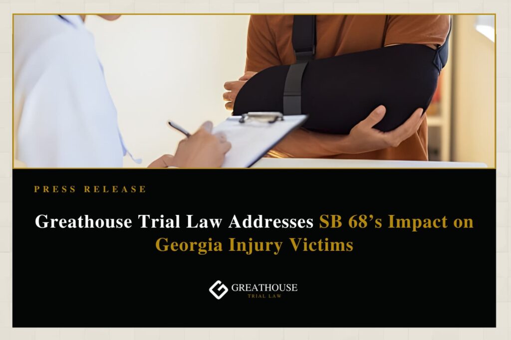 SB 68’s Impact on Georgia Injury Victims | Call 678-310-2827 for free consultation