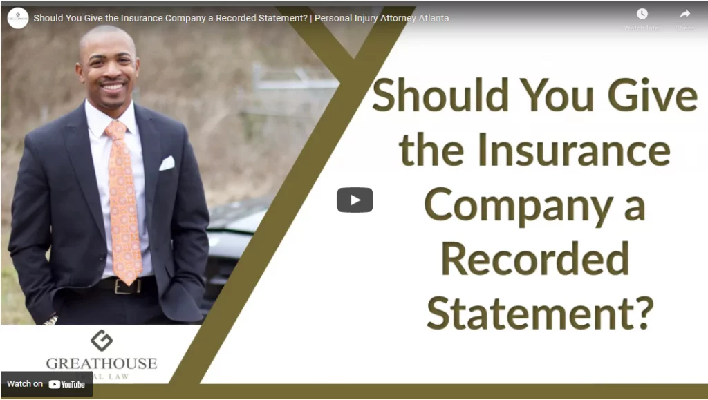 Give Insurance Recorded Statement in Atlanta? | Call (678) 310-2827 for free legal consultation today