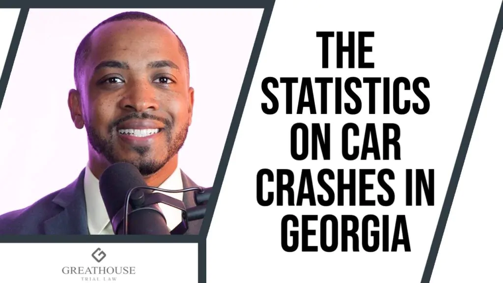 Statistics on Car Crashes in Georgia | Call (678) 310-2827 for free consultation
